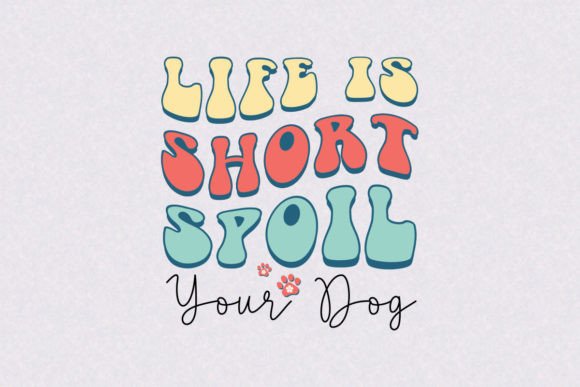 Life is Short Spoil Your Dog Embroidery Design Review
