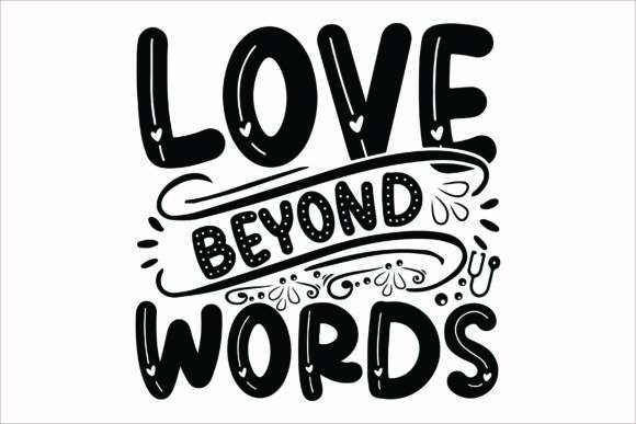 Love Beyond Words Svg: A Thoughtful Design for Heartfelt Embroidery