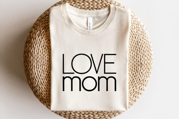 Love Mom SVG: A Heartfelt Embroidery Design for Mother’s Day Projects